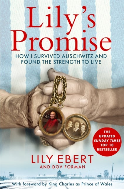 Lily's Promise - How I Survived Auschwitz and Found the Strength to Live