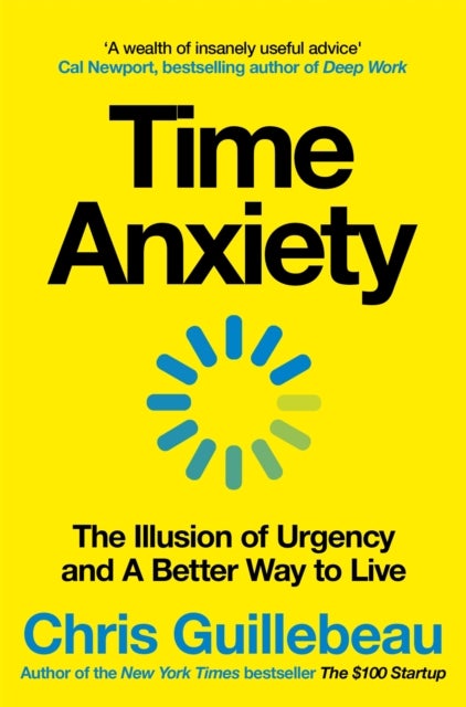 Time Anxiety - The Illusion of Urgency and a Better Way to Live