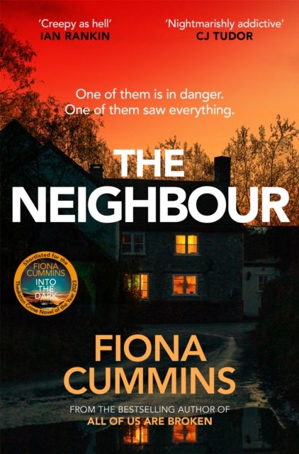 The Neighbour - An Addictive and Compelling Thriller from the Author of Into the Dark