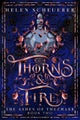 Thorns & Fire