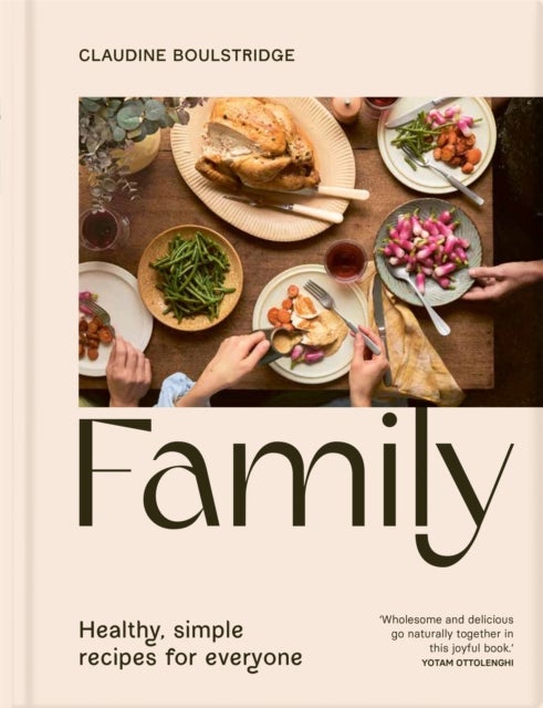 Family - Simple, healthy recipes for everyone