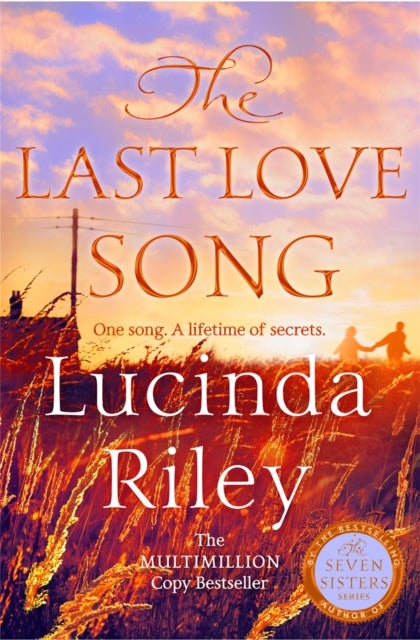The Last Love Song - A Gripping Mystery of Music, Fame, and a Rock Star's Disappearance from the Bestselling Author of the Seven Sisters Series