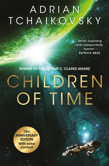 Children of Time - The 10th Anniversary Edition of the Arthur C. Clarke Award winning science fiction novel