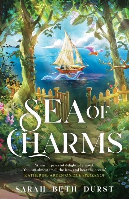 Sea of Charms - A delightful cosy fantasy romance from the acclaimed author of The Spellshop