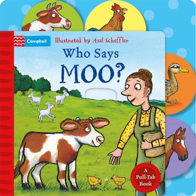 Who Says Moo? - A Pull-Tab Book