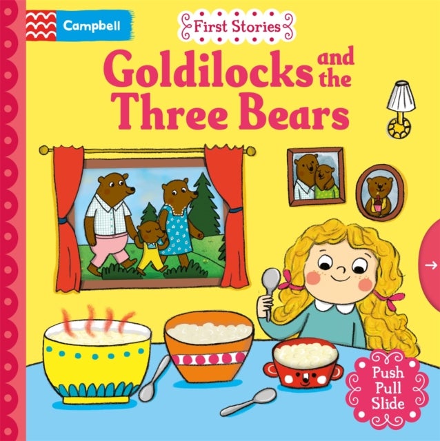 Goldilocks and the Three Bears - A Push, Pull, Slide Book
