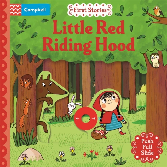 Little Red Riding Hood - A Push, Pull, Slide Book