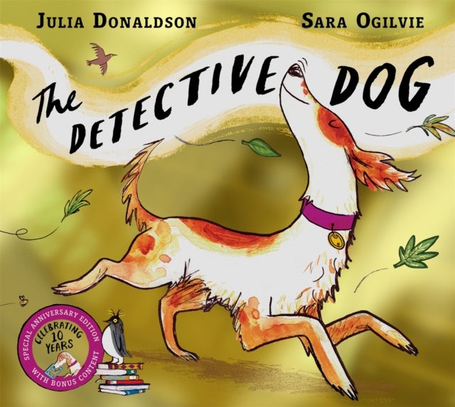 The Detective Dog 10th Anniversary Edition - from the creators of the Number One bestseller Gozzle