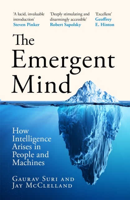 The Emergent Mind - How Intelligence Arises in People and Machines