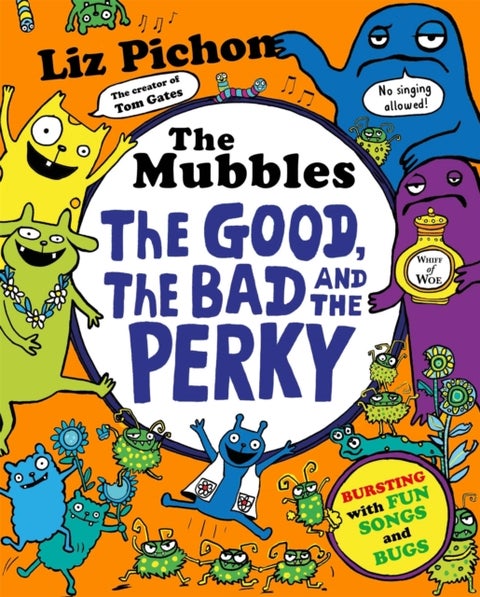 Mubbles: The Good, the Bad and the Perky