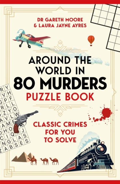 Around the World in 80 Murders Puzzle Book - Classic crimes for you to solve