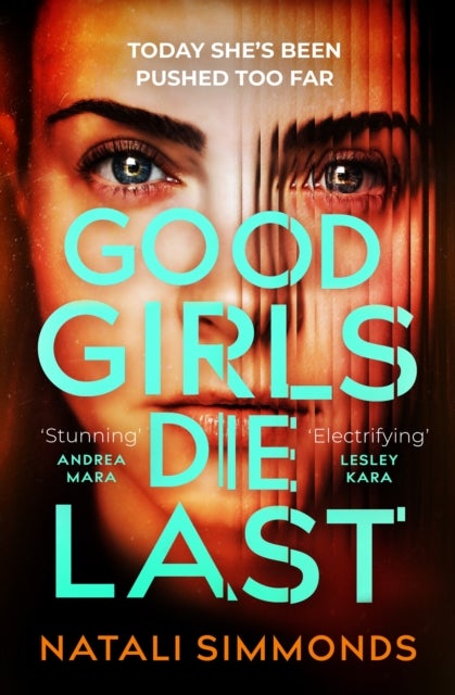 Good Girls Die Last - an 'Impossible to put down' thriller