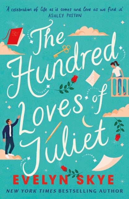 The Hundred Loves of Juliet - An epic reimagining of a legendary love story