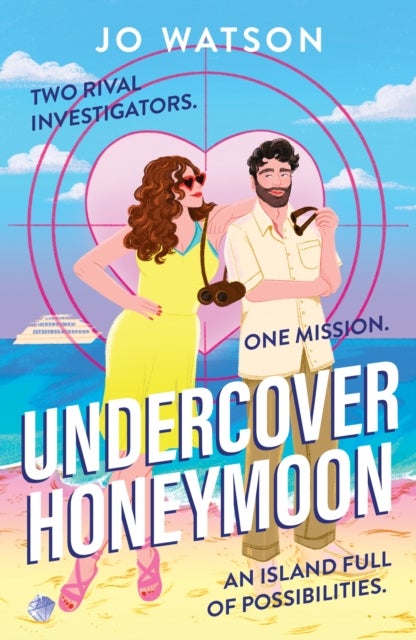 Undercover Honeymoon - A spicy and hilarious enemies-to-lovers escapist beach read!