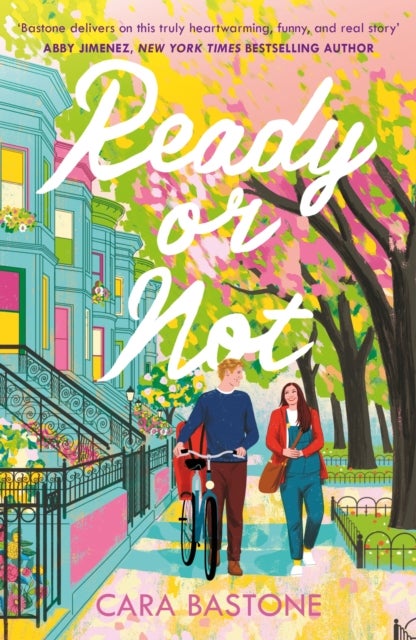 Ready or Not - A heartfelt, friends-to-lovers romance from the audio-bestselling author of CALL ME MAYBE!