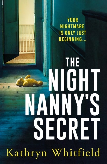 The Night Nanny's Secret - A twisting and addictive psychological suspense
