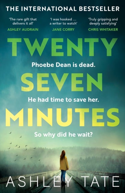 Twenty-Seven Minutes - An astonishing crime thriller debut with a shocking twist
