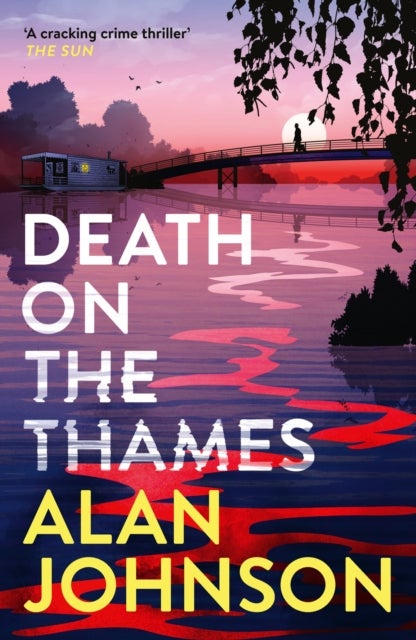 Death on the Thames - the unmissable new murder mystery from the award-winning writer and former MP