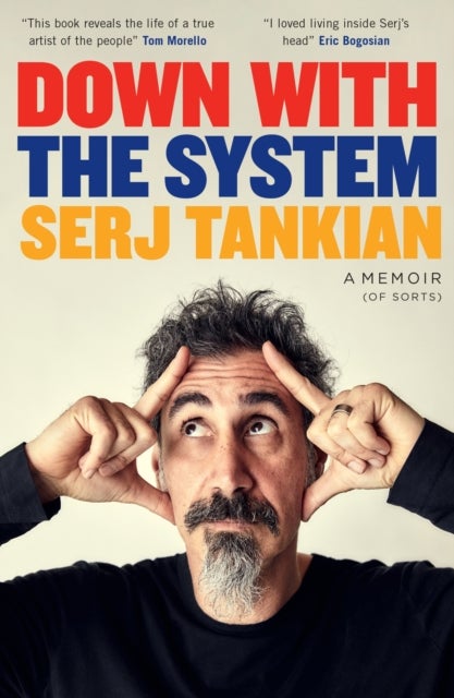 Down with the System - The highly-awaited memoir from the System Of A Down legend