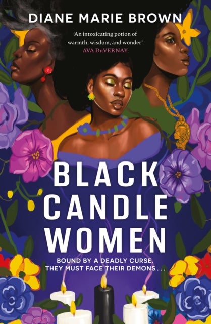 Black Candle Women - a spellbinding story of family, heartache, and a fatal Voodoo curse