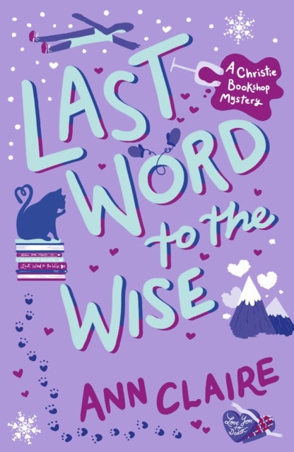 Last Word to the Wise - A charming and addictive cosy murder mystery
