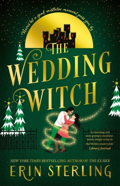 The Wedding Witch - The new bewitching rom-com from the author of the TikTok hit, THE EX HEX!