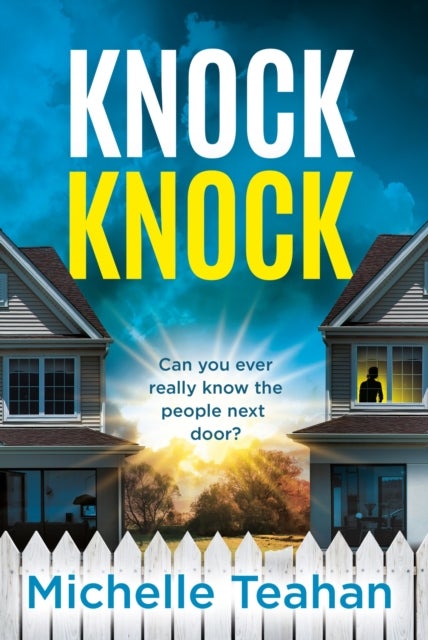 Knock Knock - An addictive and unmissable thriller with a KILLER twist!