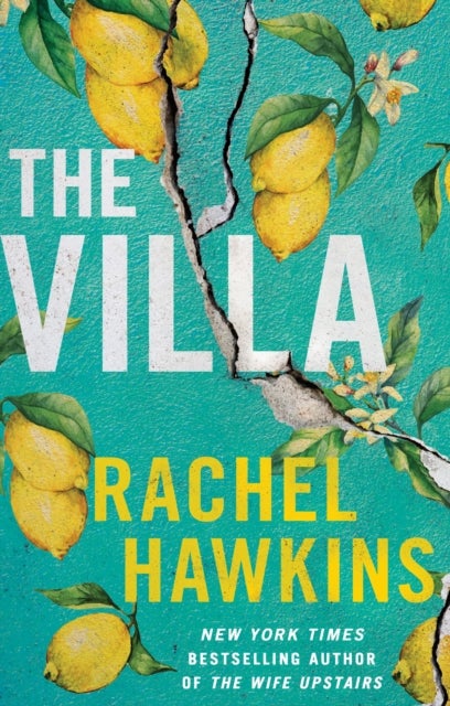 The Villa - A captivating thriller about sisterhood and betrayal, with a jaw-dropping twist