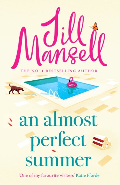 An Almost Perfect Summer - The brand new feel-good romantic read from the beloved bestselling author