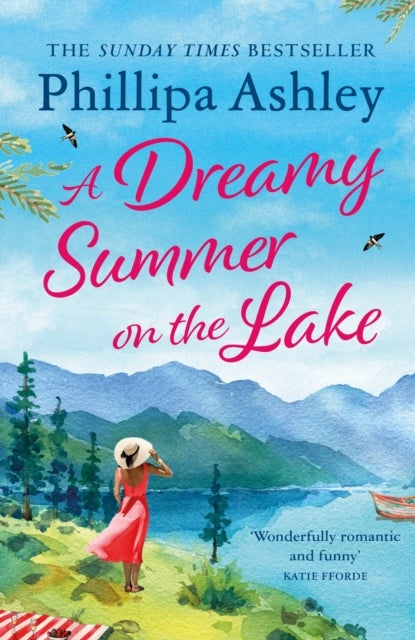 A Dreamy Summer on the Lake - The most uplifting and charming romantic summer read from the Sunday Times bestseller