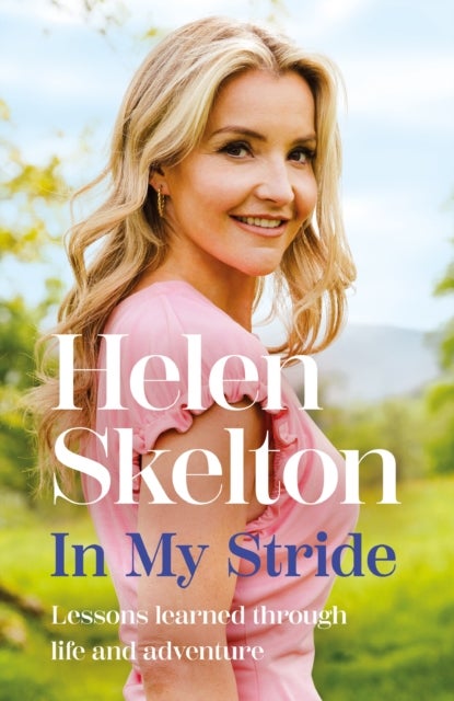 In My Stride - Lessons learned through life and adventure