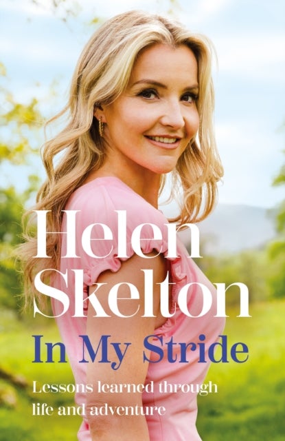 In My Stride - Lessons learned through life and adventure