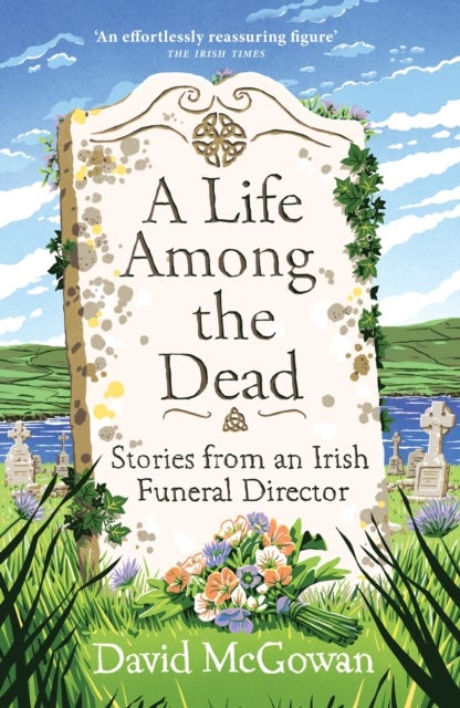 Have You Trouble? - Stories from an Irish Funeral Director