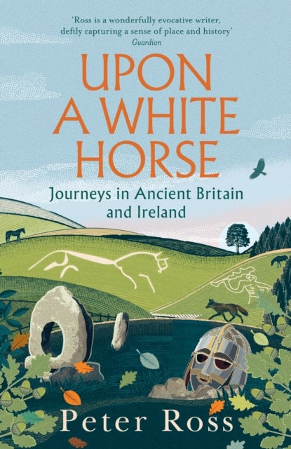 Upon A White Horse - A Financial Times Best Book of 2025 and Radio 4 Book of the Week