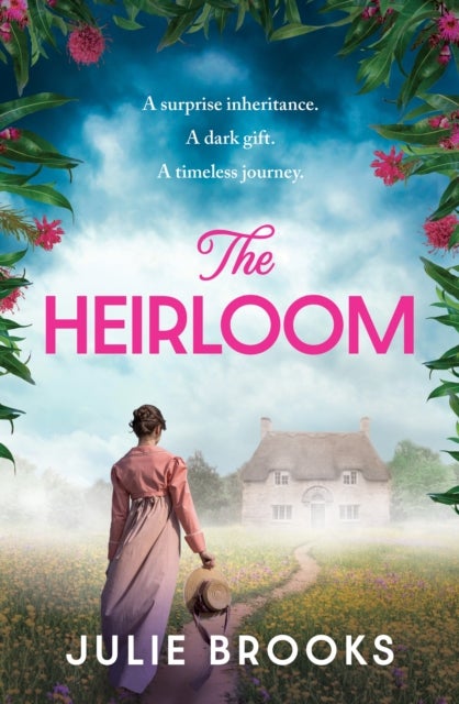 The Heirloom - An immersive dual time novel of inheritance and secrets