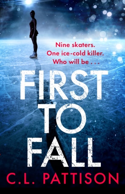 First to Fall - A chilling psychological thriller with a twist that will leave you breathless