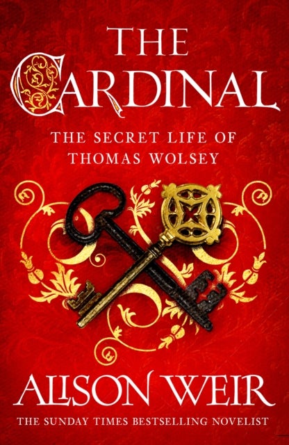 The Cardinal - from the Sunday Times bestseller, the gripping new novel about the man behind the Tudor crown