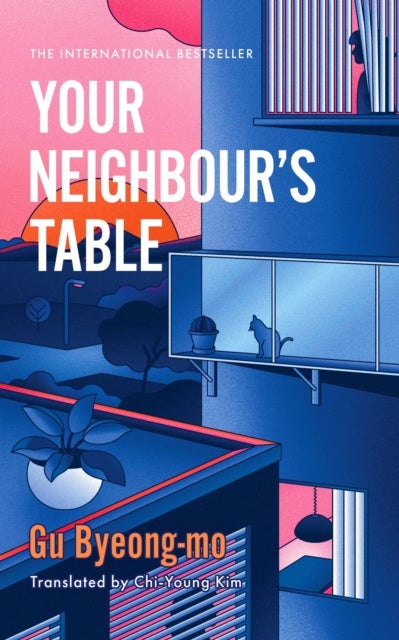 Your Neighbour's Table - An incisive and timely Korean bestseller about marriage, community and motherhood