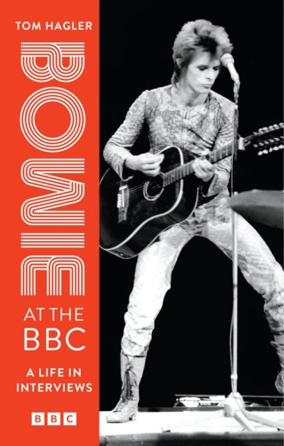 Bowie at the BBC - A life in interviews