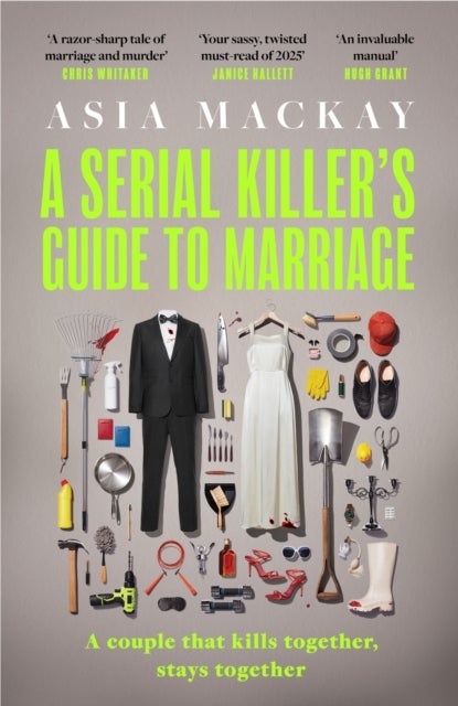 A Serial Killer's Guide to Marriage - Meet your new favourite darkly funny and relatable couple in the best thriller of 2025