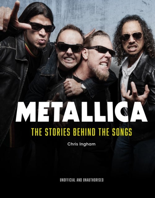 Metallica - The Stories Behind the Songs