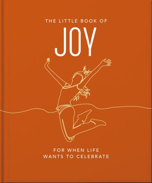 The Little Book of Joy - For When Life Wants to Celebrate