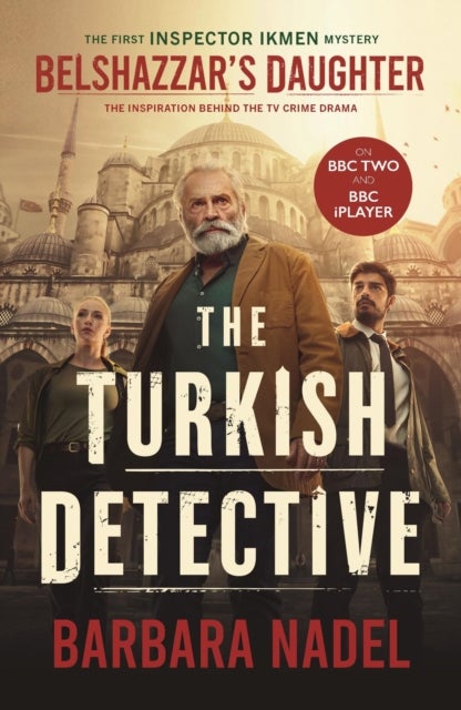 Belshazzar's Daughter - THE TURKISH DETECTIVE TV TIE-IN Ikmen mystery 1