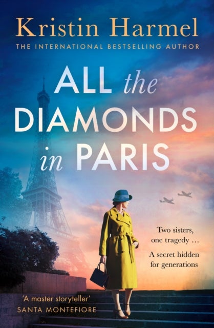 All the Diamonds in Paris - the sweeping new novel from the New York Times bestselling author