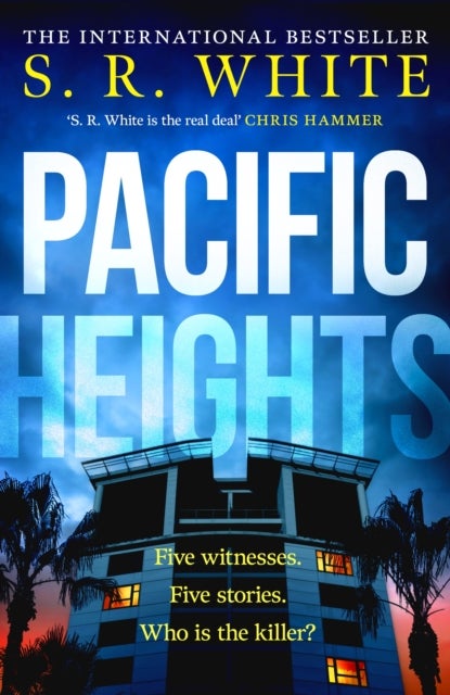 Pacific Heights - A gripping new crime thriller from the international bestselling author