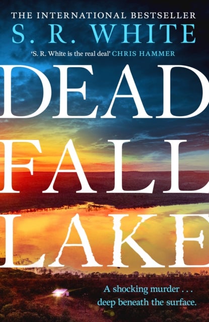 Dead Fall Lake - A stunning new crime thriller from the international bestselling author