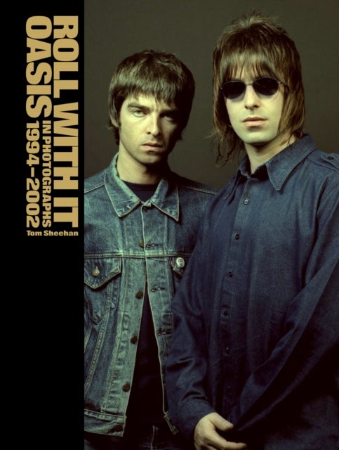 Roll With It - Oasis in Photographs 1994–2002