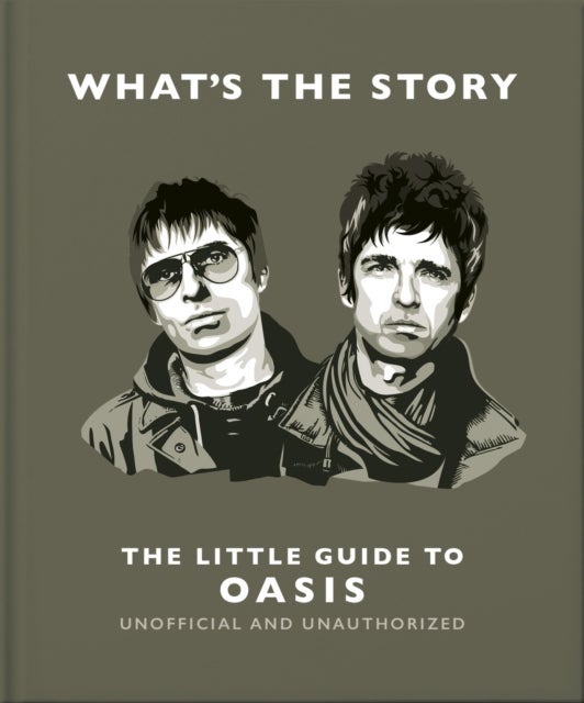 What’s the Story: The Little Guide to Oasis