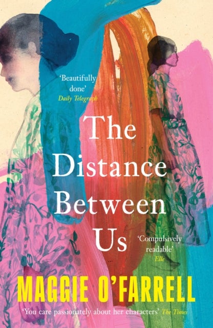The Distance Between Us - The Sunday Times Bestseller from the Author of Hamnet