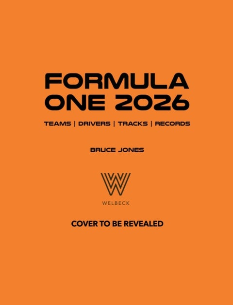 Formula One 2026 - The World’s Bestselling Grand Prix Guide